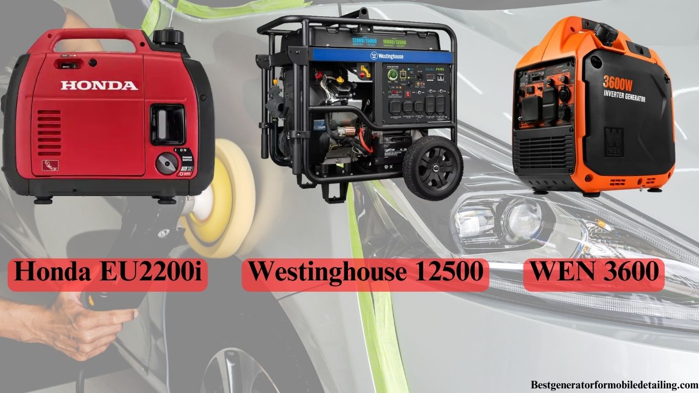 The Best Generators for Your Mobile Detailing Journey