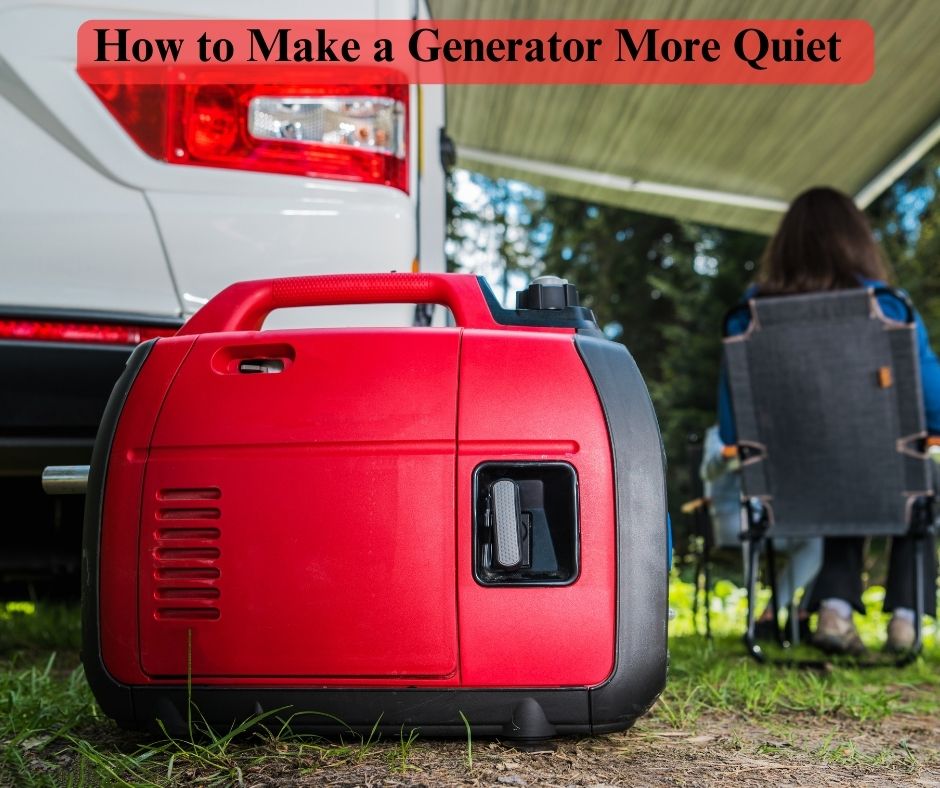 How to Make a Generator More Quiet