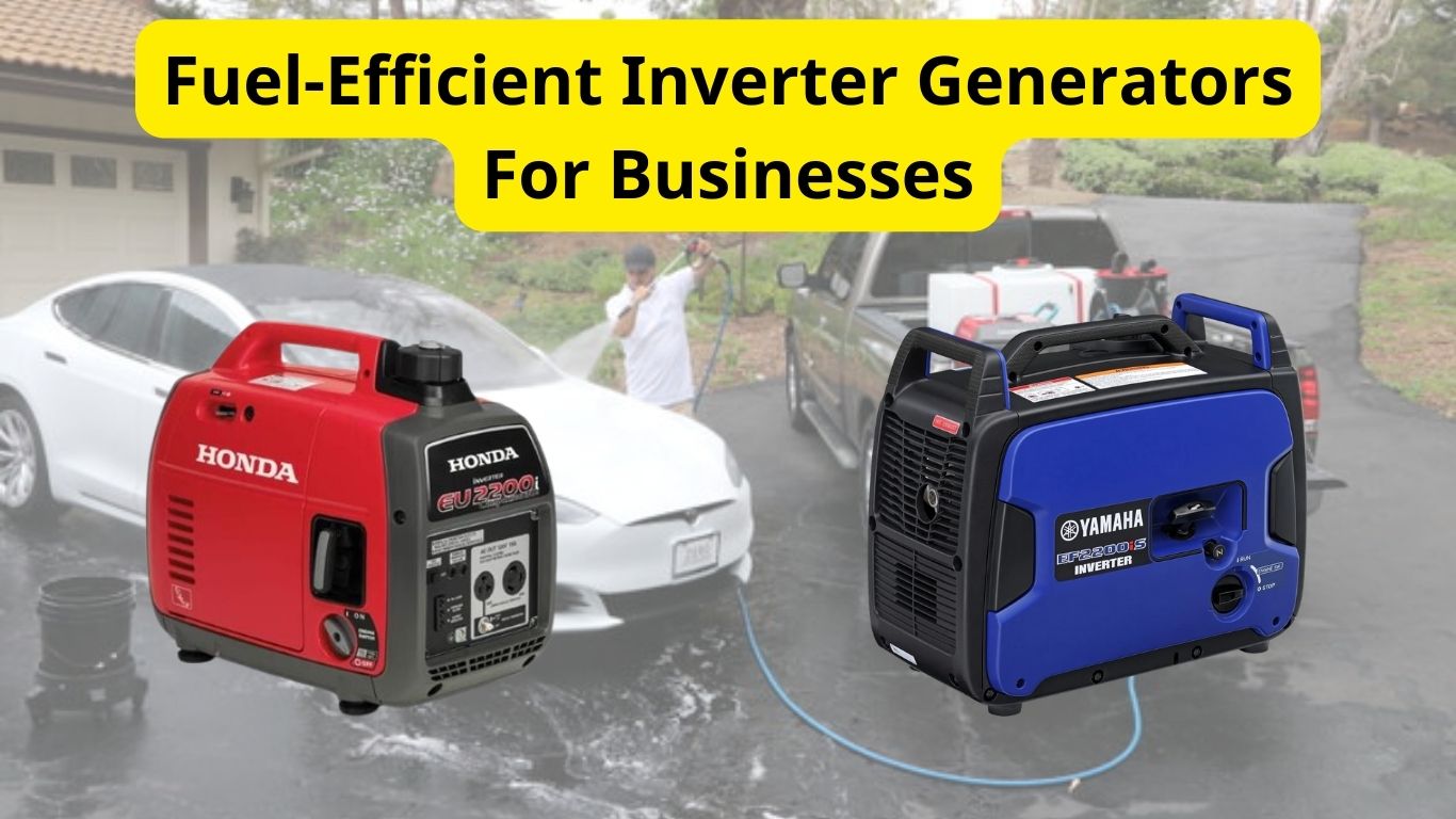 Fuel-Efficient Inverter Generators For Businesses