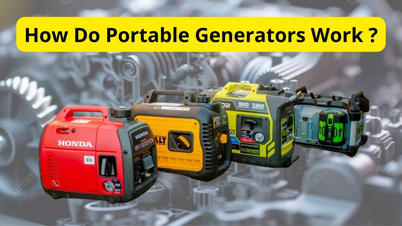 How Do Portable Generators Work ?